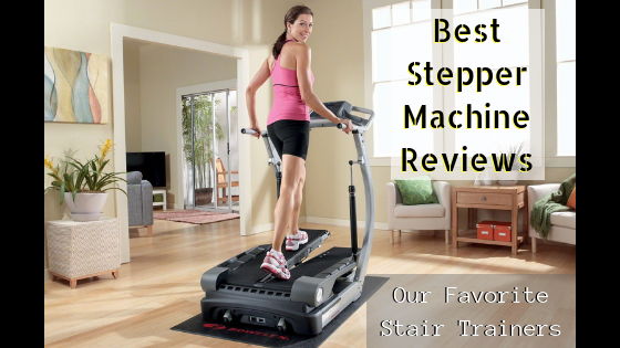 Best Stepper Machine Reviews